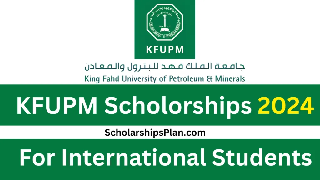 King Fahd University Scholarships