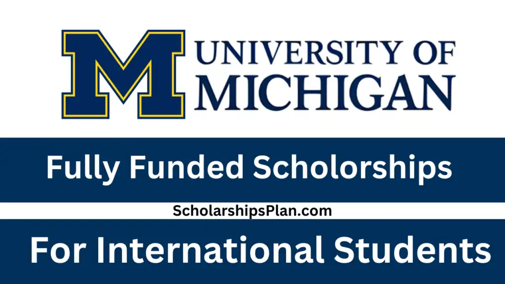 University of Michigan Scholarships 2024 Fully Funded