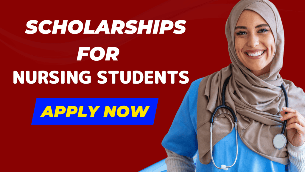 Scholarships For Nursing Students 2024-2025