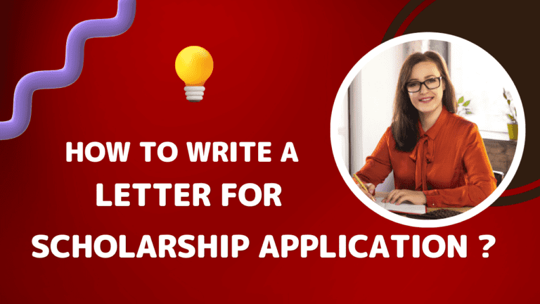 How To Write a Letter For Scholarship Application