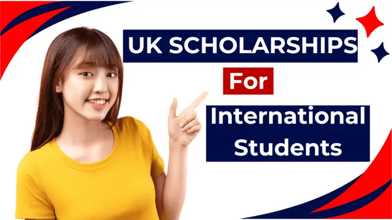 Best UK Scholarships For International Students 2024 - Fully Funded