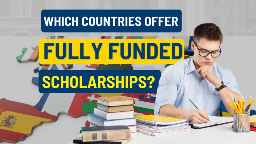Which Countries Offer Fully Funded Scholarships