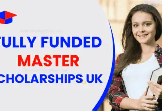 Fully Funded Masters Scholarships UK